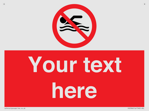 Custom No swimming prohibition Sign